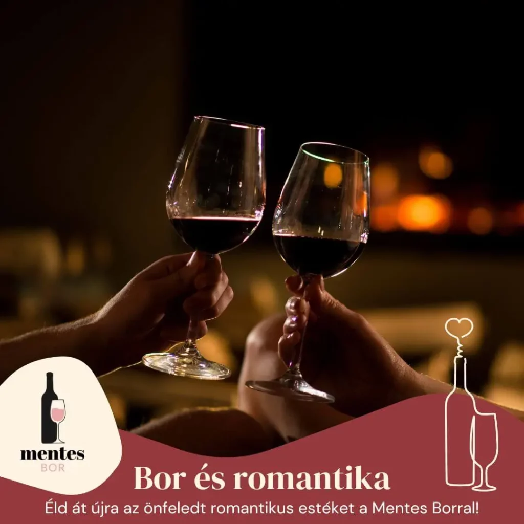 Bor és romantika – Mentes borok a tökéletes romantikus vacsorához